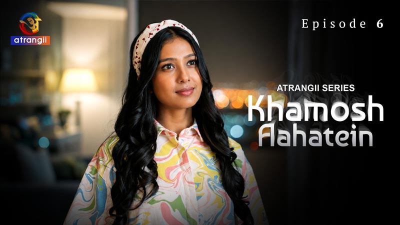 Khamosh Aahatein | Season 01 | Episode 06